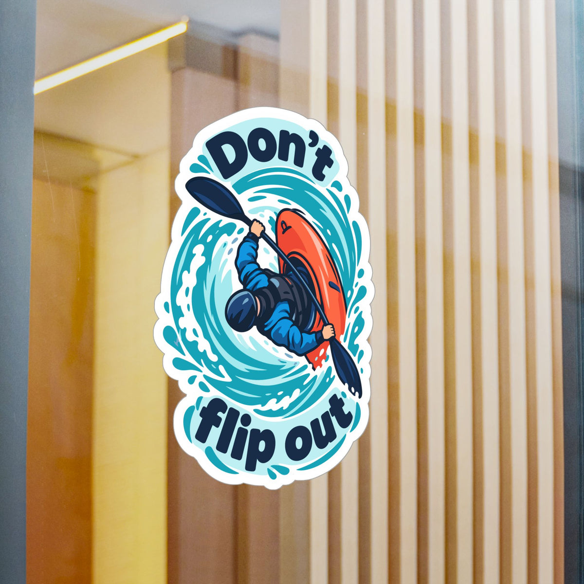 Kayak Sticker - Don’t Flip Out Decals for Kayaking and Rowing Fans, Funny Kayaker Design for Laptop or Water Bottle