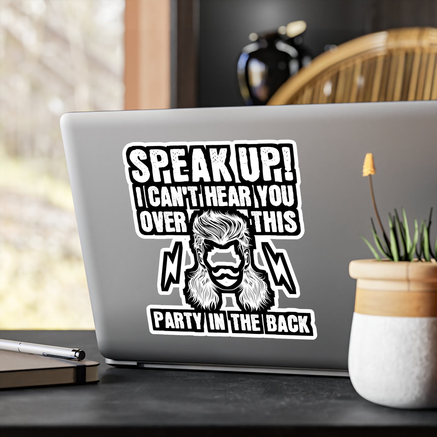 Speak Up I Can't Hear You Over This Party in the Back - Hillybilly Sticker for Wall, Laptop, Window, Truck, Car Hillybilly Gift Vinyl Redneck Decal Sticker