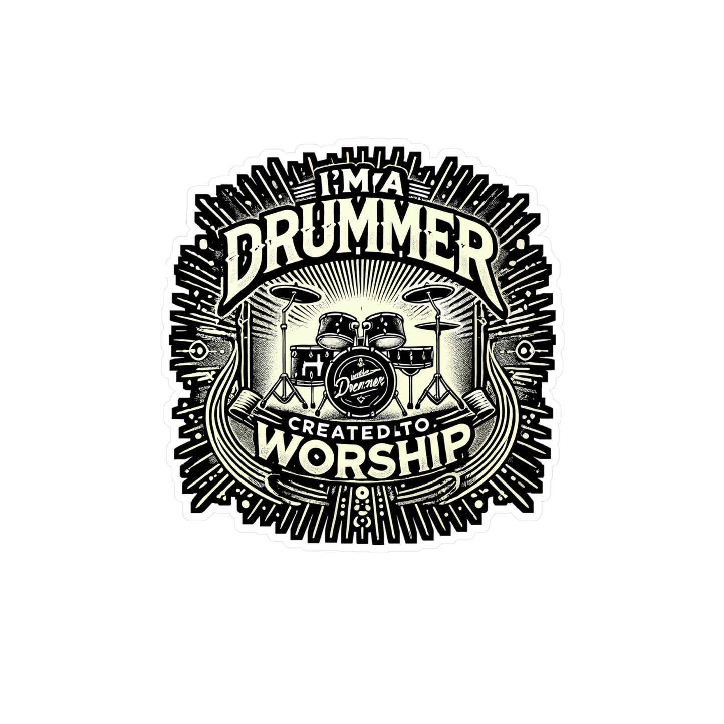 I'm A Drummer Created To Worship – Vinyl Sticker for Laptop, Water Bottle & Music Gear | Christian Drum Gift