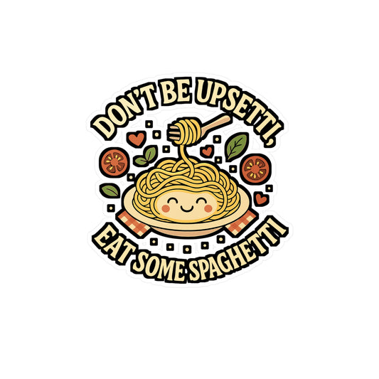 Spaghetti Sticker Decals – "Don't Be Upsetti Eat Some Spaghetti" Vinyl, Waterproof Noodles Macaroni Ramen Design for Laptop, Water Bottle