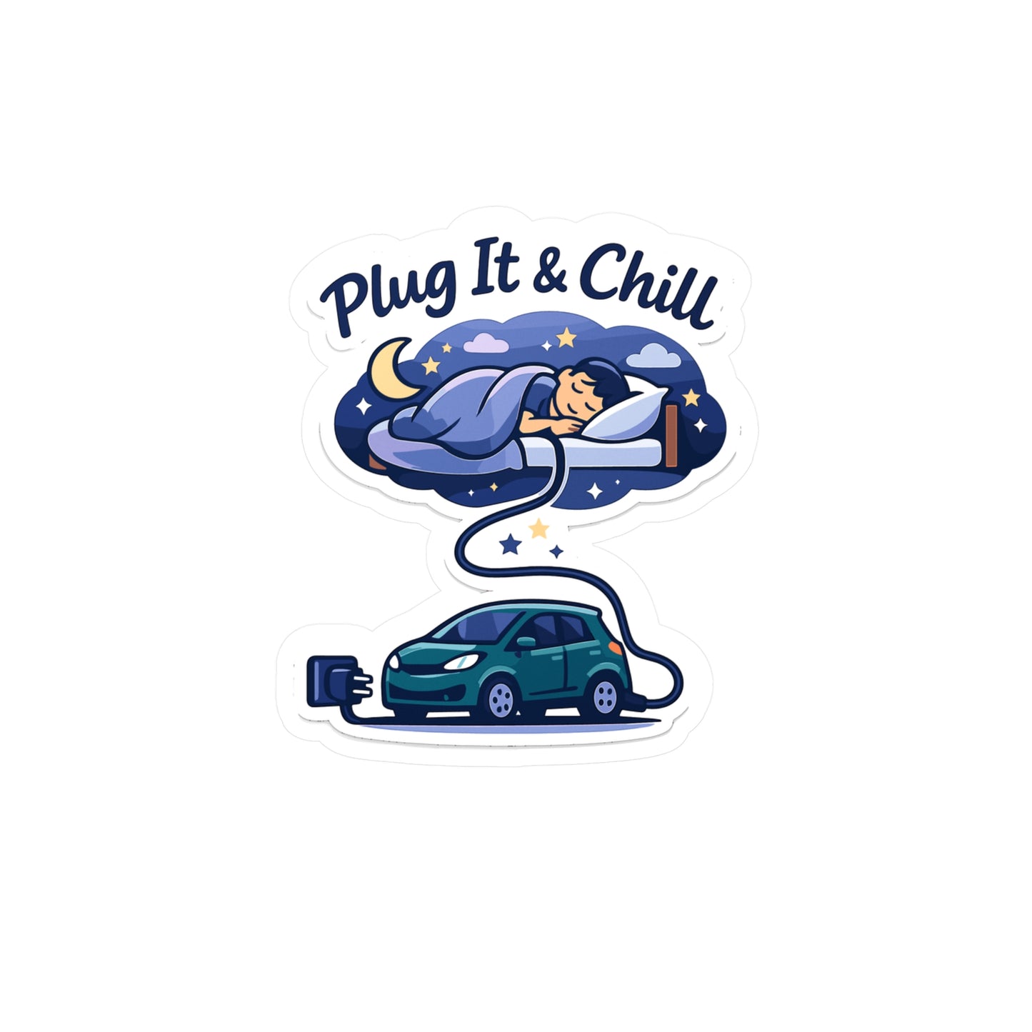 Electric Car Sticker Plug It & Chill – Waterproof Vinyl Decals for Electric Vehicle, Rechargeable Battery, Laptop or Water Bottle