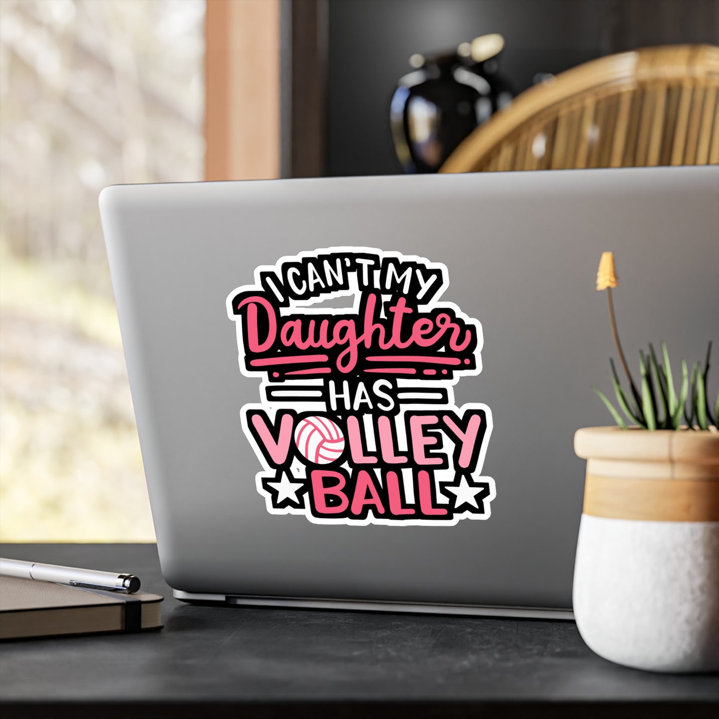 I Can't My Daughter Has Volleyball - Volleyball Sticker for Laptop Sticker. Water Bottle Sticker, Vinyl Stains Decal - Volleyball Gift