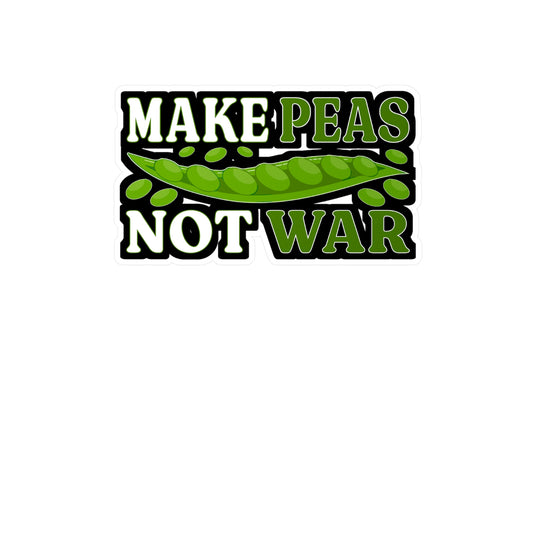Make peas, not war - Plant-based Sticker for Laptop Sticker. Water Bottle Sticker, Vinyl Vegan Decal - Plant-based Gift