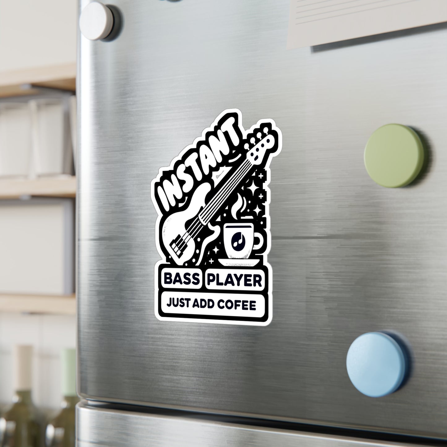 Instant Bass Player Just Add Coffee - Relax Sticker for Laptop Sticker. Water Bottle Sticker, Vinyl Bass player Decal - Relax Gift