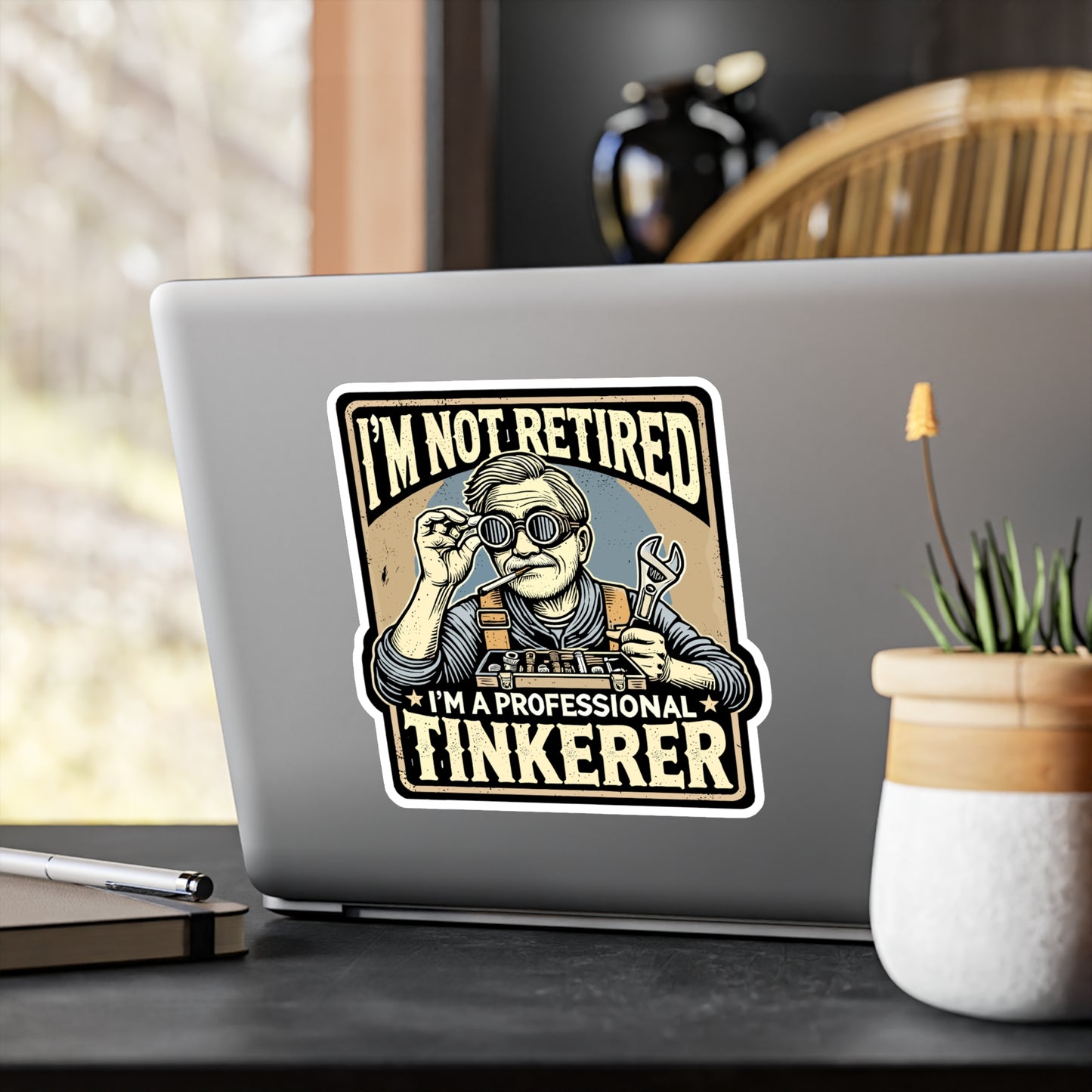 I'm Not Retired I'm A Professional Tinkerer - Retired Sticker for Laptop Sticker. Water Bottle Sticker, Vinyl Tinkerer Decal - Retired Gift