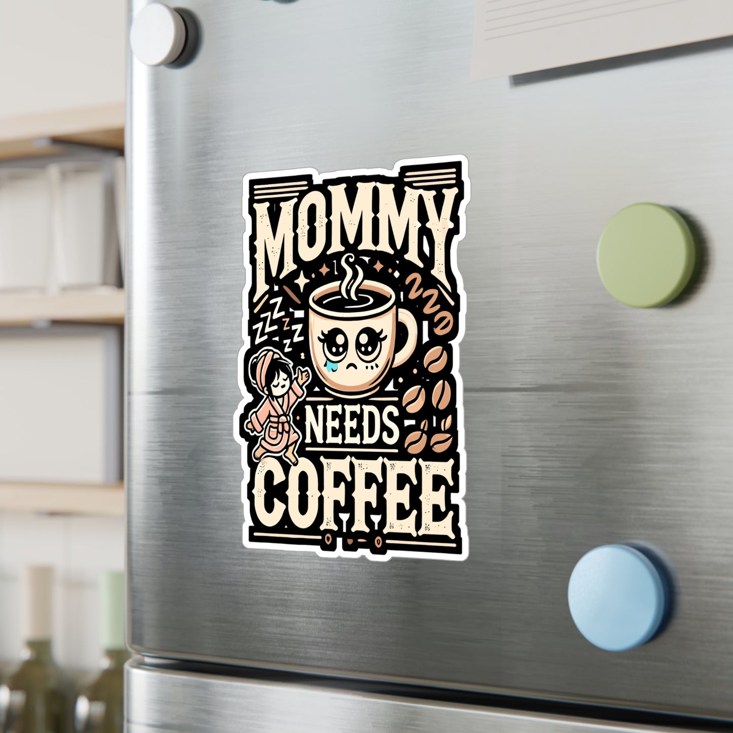 Mommy Needs Coffee - Coffee Sticker for Car Window Laptop Sticker. Water Bottle Sticker, Vinyl Barista Decal, Clover Sticker - Coffee Gift