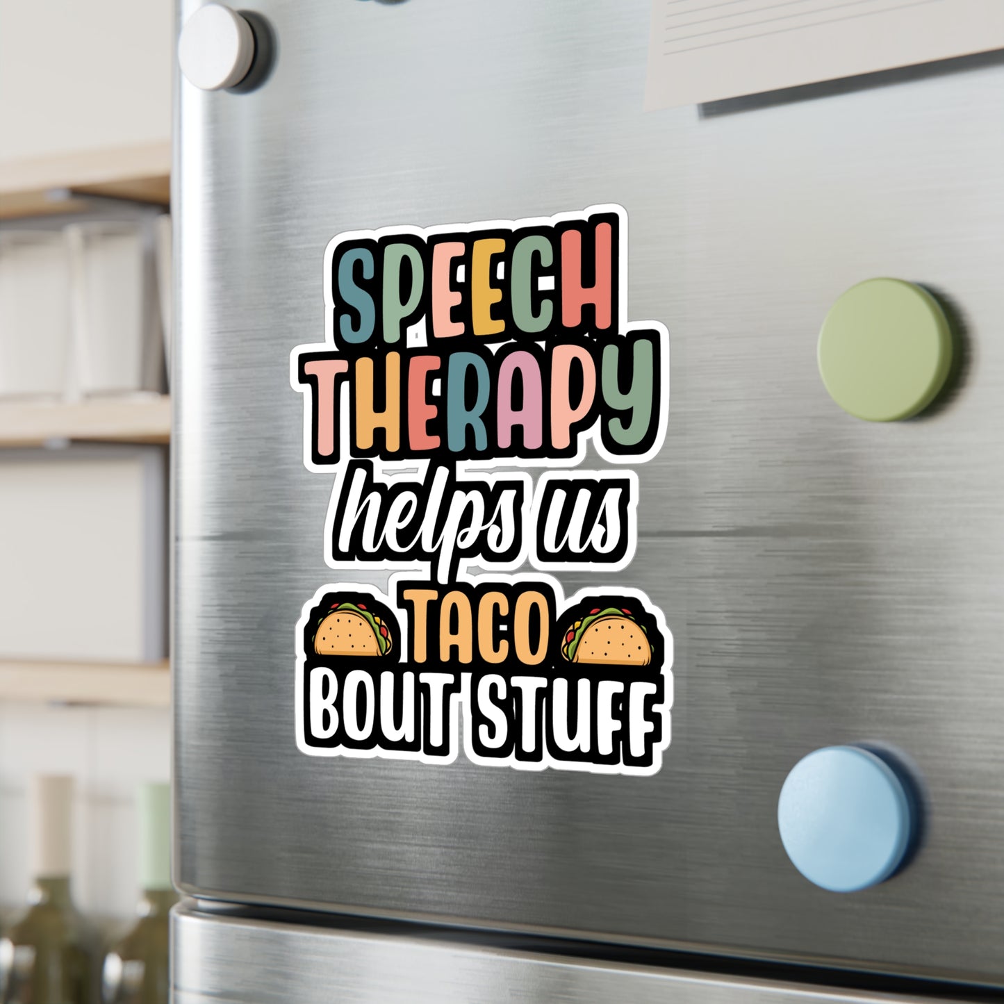 Speech Therapy helps us Taco Bout Stuff | Speech-pathology Sticker | Phoneme Decals | Speech-pathology Gift