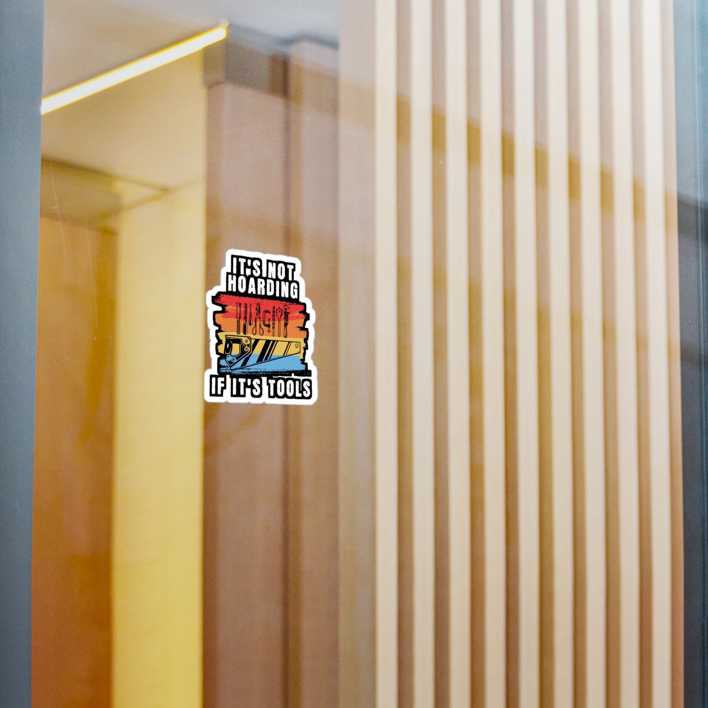 It's Not Hoarding If It's Tools - Carpenter Sticker for Laptop Sticker. Water Bottle Sticker, Vinyl Woodworker Decal - Carpenter Gift