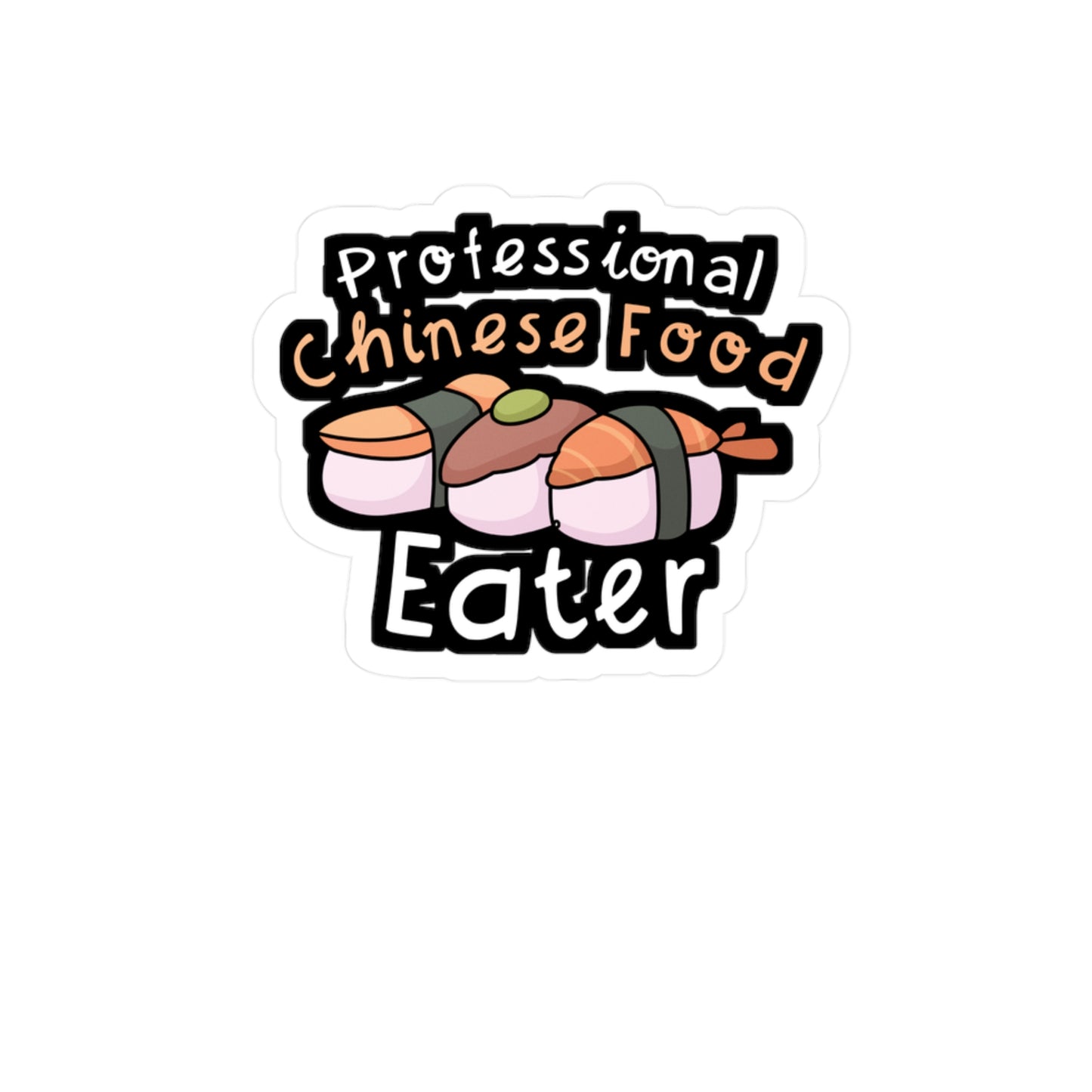 Professional Chinese Food Eater - Japanese Sticker for Car, Wall, Laptop, Window, Truck Japanese Gift Vinyl Food Decal Sticker