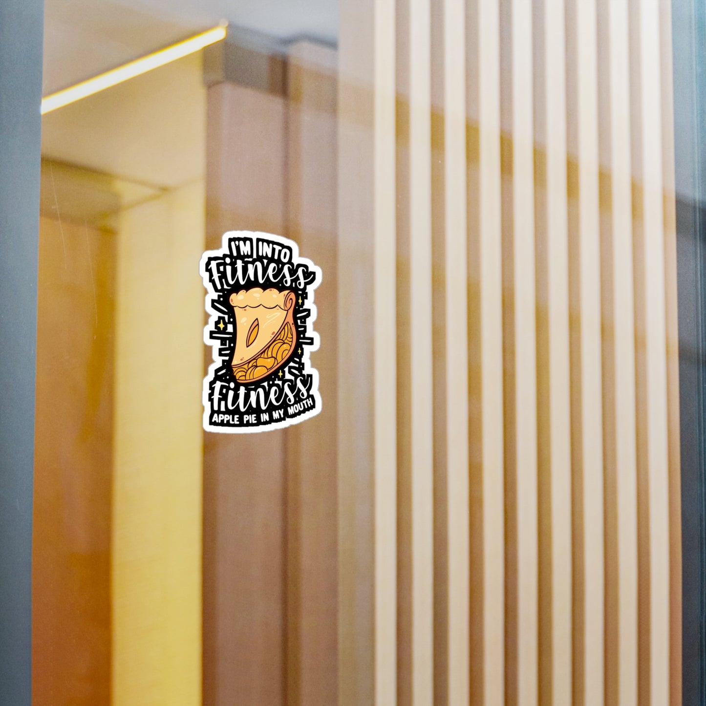 I'm Into Fitness Fitness Apple Pie In My Mouth - Apple-pie Sticker for Window Laptop Sticker. Water Bottle Sticker, Vinyl Caramel Decal - Apple-pie Gift