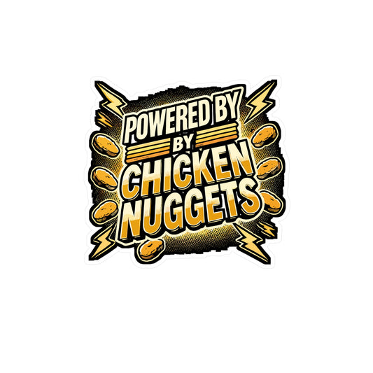 Powered By Chicken Nuggets – Funny Chicken Nugget Sticker for Laptop, Water Bottle or Notebook | Cute Chick Gift Idea