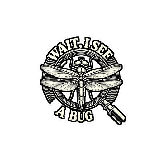 Wait I See A Bug – Entomology Sticker for Laptop or Water Bottle | Funny Insect Lover Gift, Vinyl Decal for Entomologists