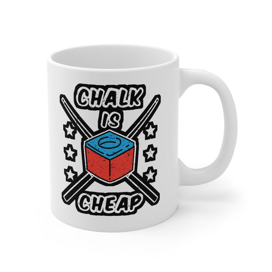 Chalk Is Cheap - Billiards Mug for Coffee 11oz. Billiards Cup, White ceramic, Pool Mug, Chalk Tea Cup - Billiards Gift