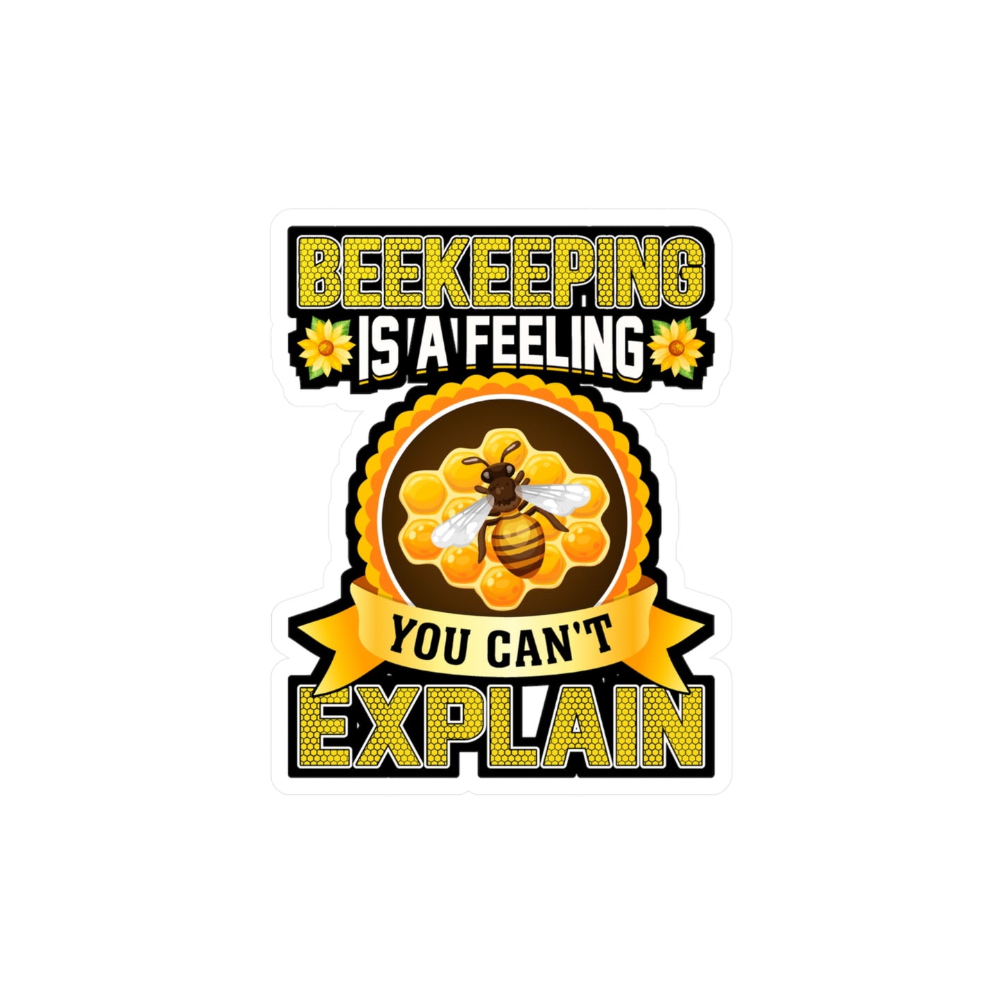 Beekeeping is a feeling you can't explain - Beekeeping Sticker for Laptop Sticker. Water Bottle Sticker, Vinyl Brood Decal - Beekeeping Gift