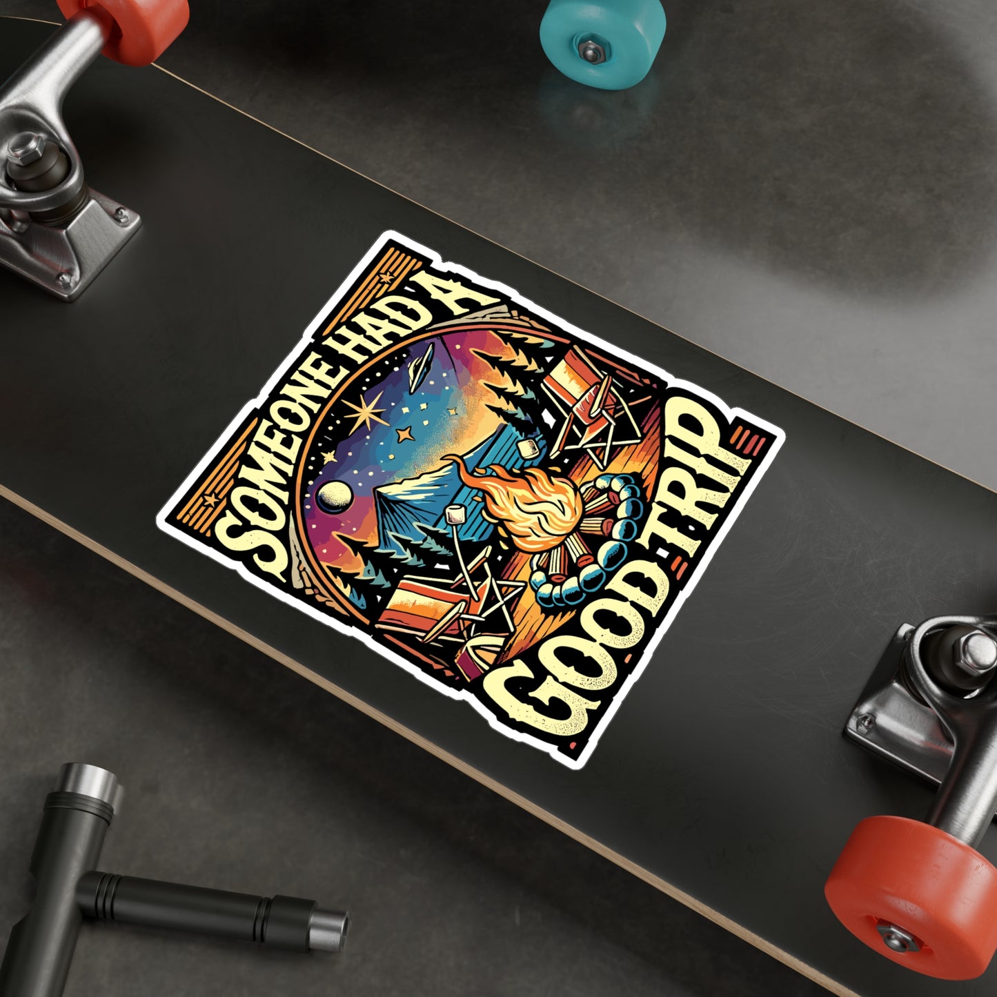 Someone Had A Good Trip - Camping Sticker for Laptop Sticker. Water Bottle Sticker, Vinyl Nature Decal - Camping Gift
