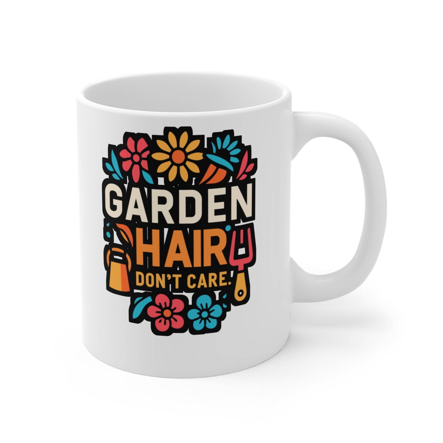 Garden Hair Don't Care - Gardening Mug for Coffee 11oz. Gardening Cup, White ceramic, Landscaper Mug, Lawn-mower Tea Cup - Gardening Gift