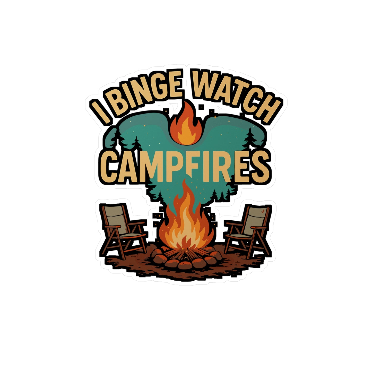 I Binge Watch Campfires – Camping Sticker for Laptop, Water Bottle & Gear | Vinyl Campfire Decal, Outdoor Gift, Adventure Decal