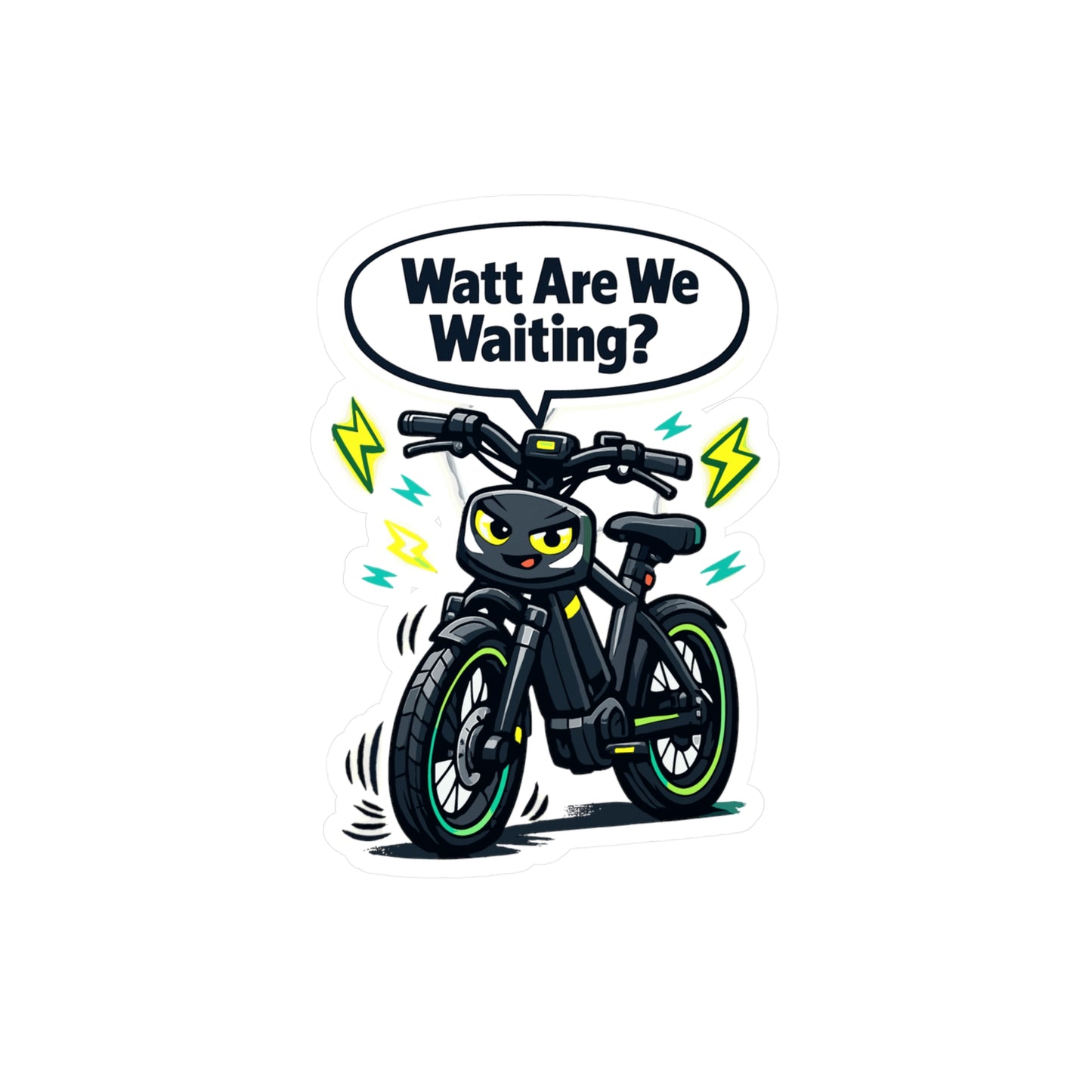 E-Bike Sticker Watt Are We Waiting? Funny Electric Bike Decals, Waterproof Vinyl for Laptop, Water Bottle, E Cycling E Cyclist