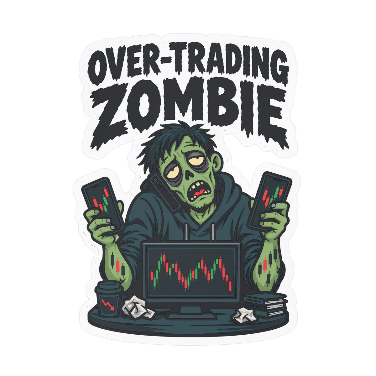 Day Trading Sticker - Over-Trading Zombie Design for Stock Market and Forex Traders, Laptop and Water Bottle Decals