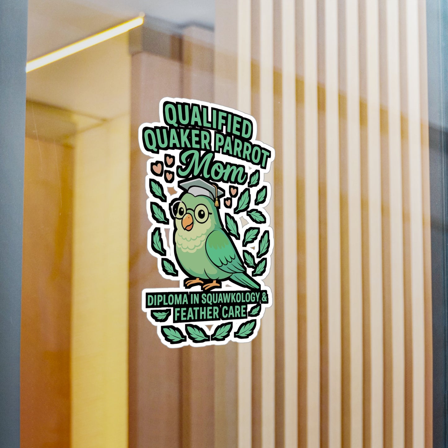 Qualified Quaker Parrot Mom – Vinyl Sticker for Laptop or Water Bottle | Funny Bird Lover Gift, Quaker Parrot Decal