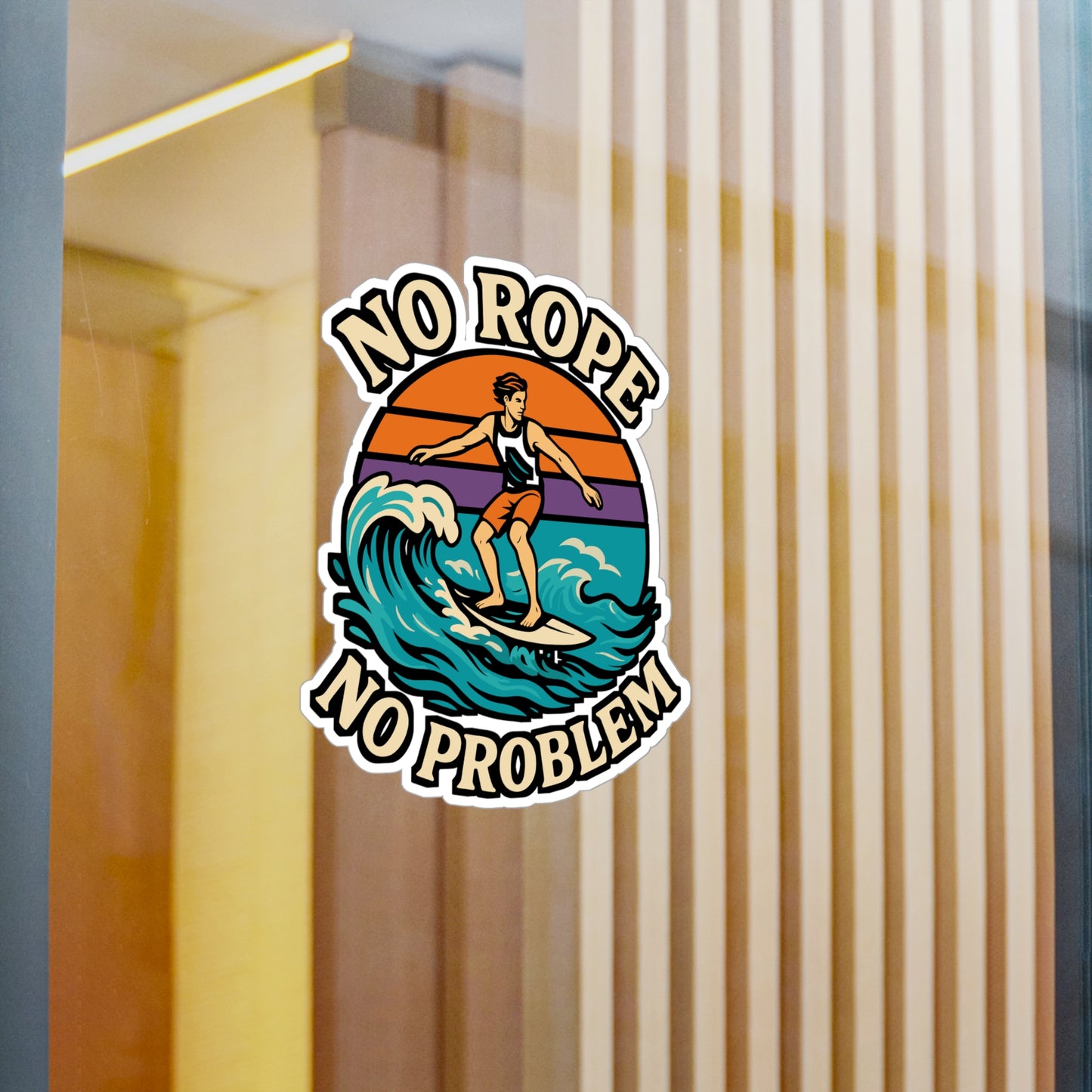 No Rope No Problem - Wakesurfing Sticker - Perfect for Laptop, Water Bottle - Gift for Wakeboarders & Surfers