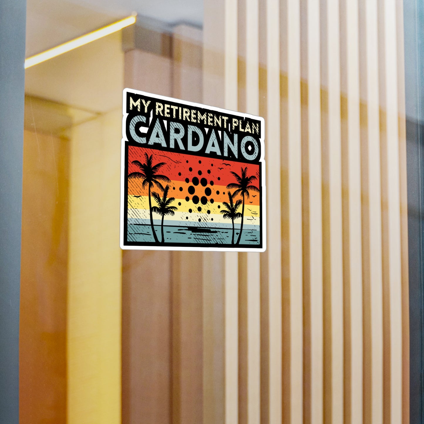 My Retirement Plan Cardano - Cryptocurrency Sticker for Window Laptop Sticker. Water Bottle Sticker, Vinyl Retired Decal - Cryptocurrency Gift