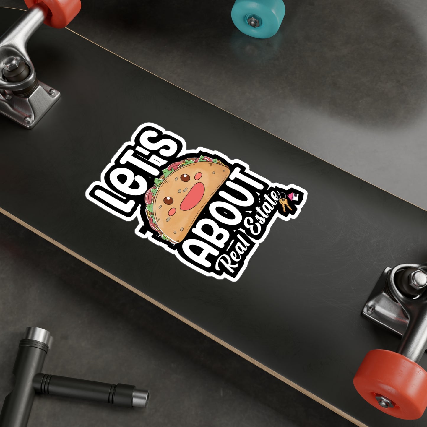 Lets taco about real estate - Real estate Sticker for Wall, Laptop, Window, Truck, Car Real estate Gift Vinyl Real estate agent Decal Sticker