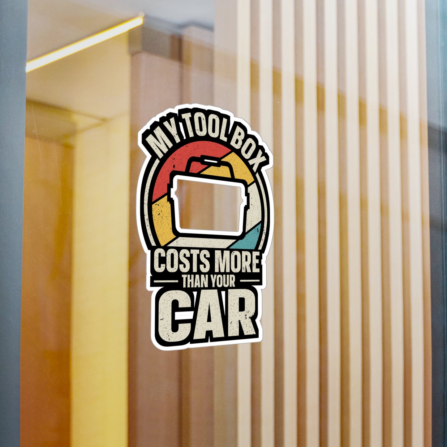 My Tool Box Costs More Than Your Car - Car mechanic job Sticker for Laptop Sticker. Water Bottle Sticker, Vinyl Car mechanic Decal - Car mechanic job Gift