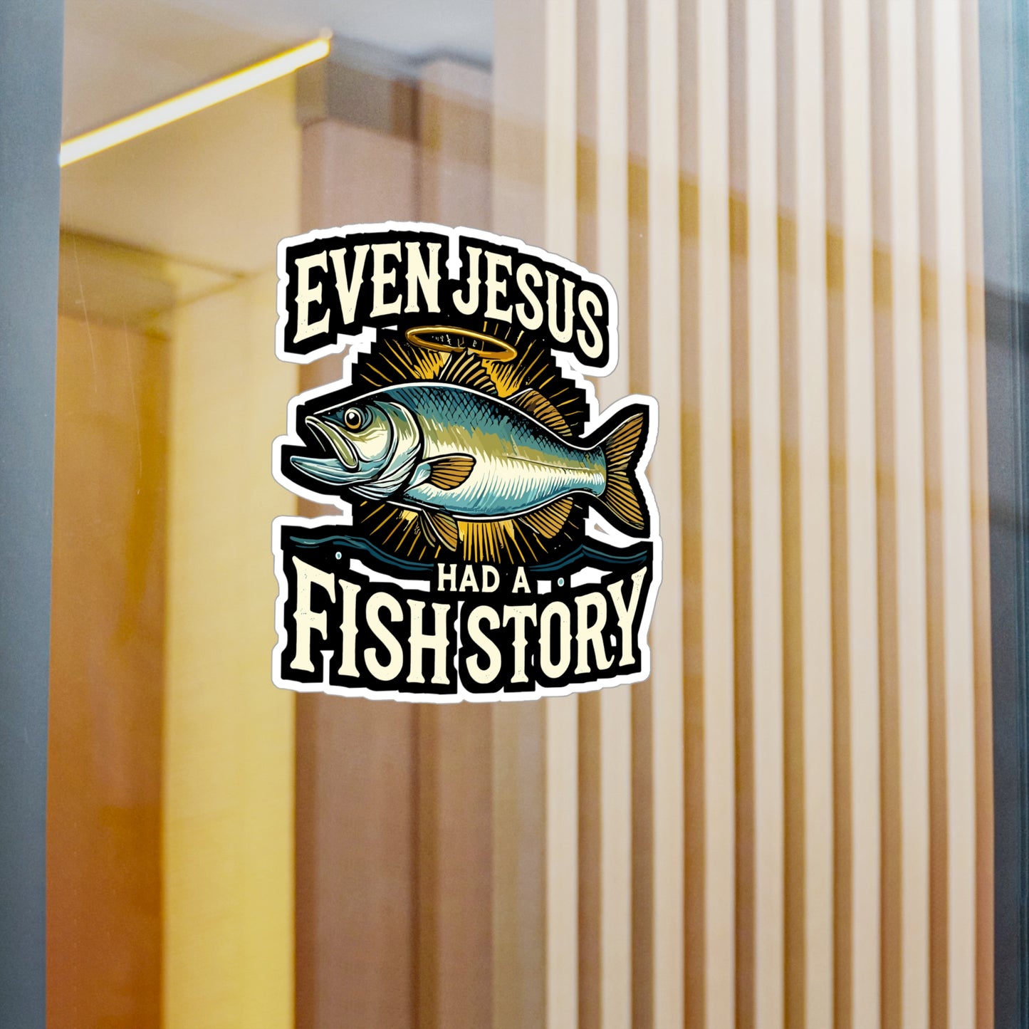 Even Jesus Had A Fish Story - Fishing Sticker for Laptop Sticker. Water Bottle Sticker, Vinyl Jesus Decal - Fishing Gift