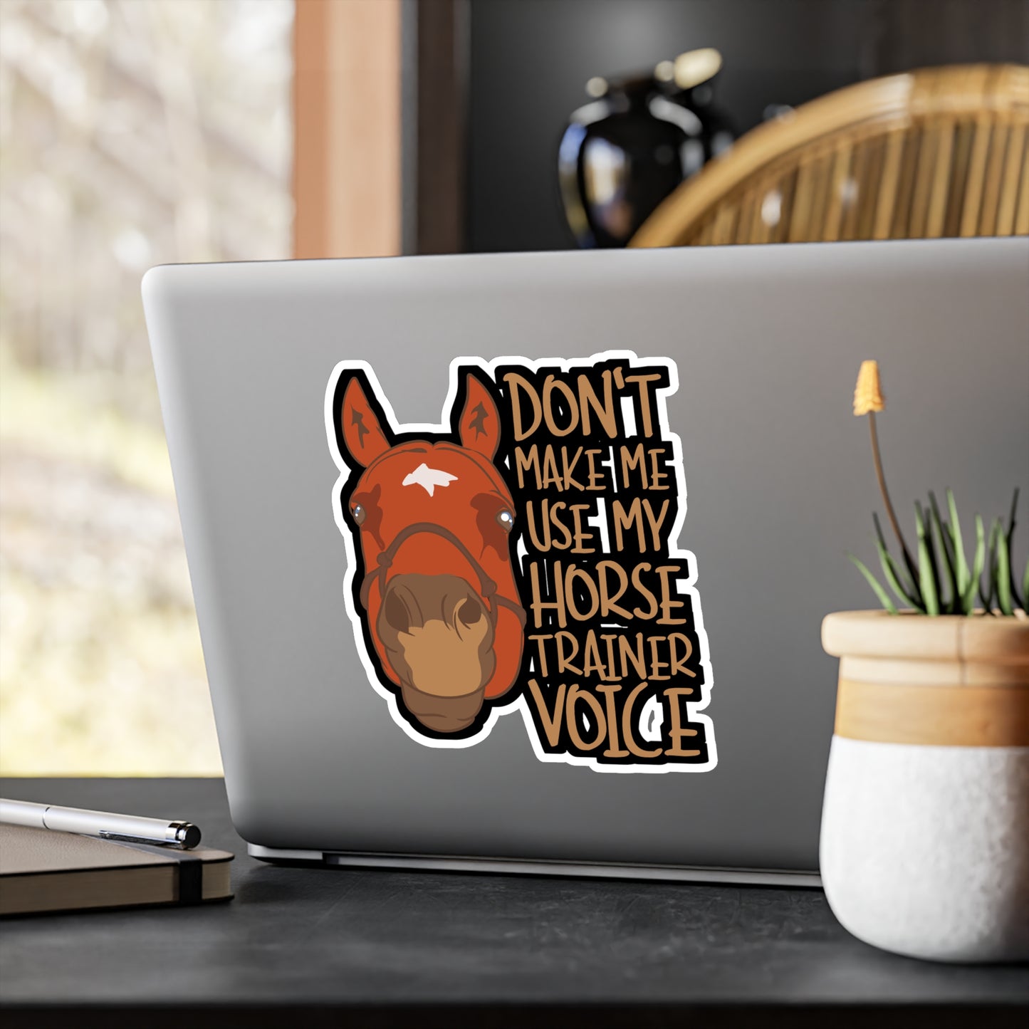 Don't Make Me Use My Horse Trainer Voice - Horse Sticker for Laptop Sticker. Water Bottle Sticker, Vinyl Pasture Decal - Horse Gift