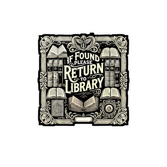 If Found Please Return To Library - Librarian Sticker for Laptop Sticker. Water Bottle Sticker, Vinyl Reading Decal - Librarian Gift