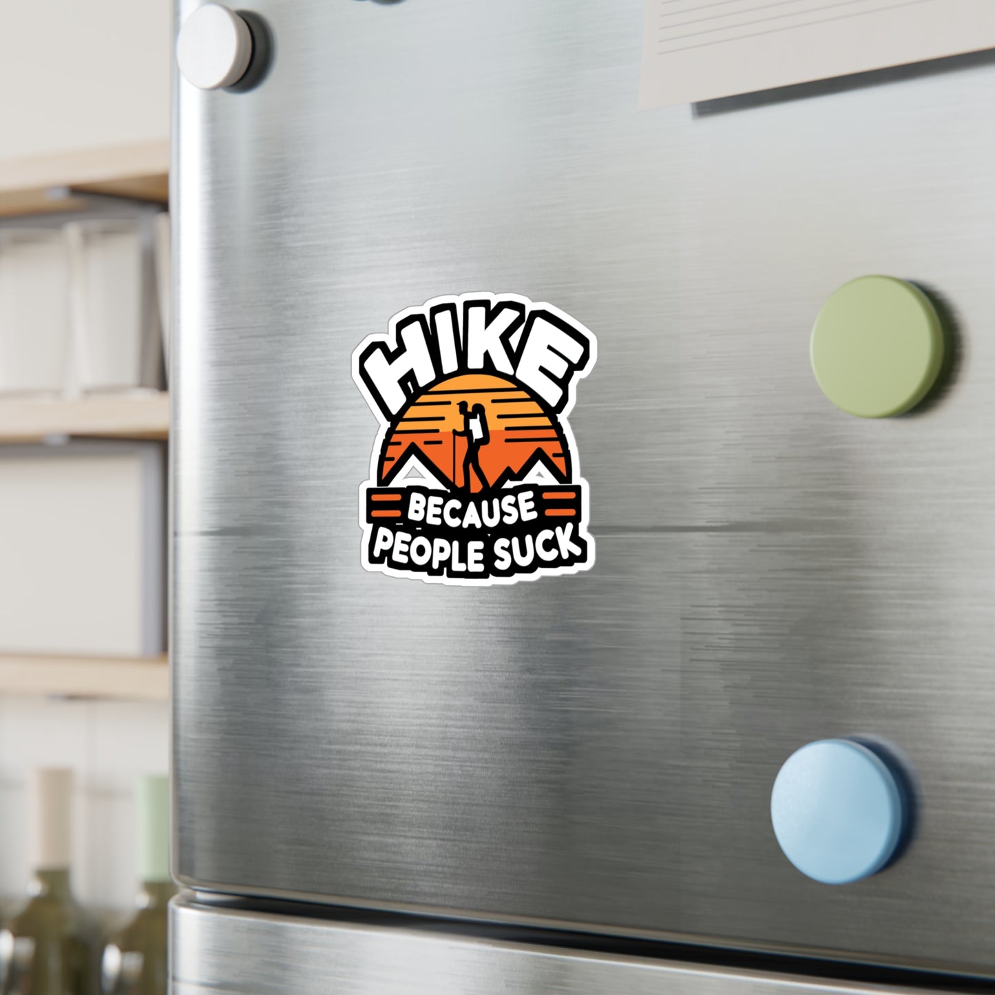 Hike Because People Suck - Hiking Sticker for Laptop Sticker. Water Bottle Sticker, Vinyl Hiker Decal - Hiking Gift