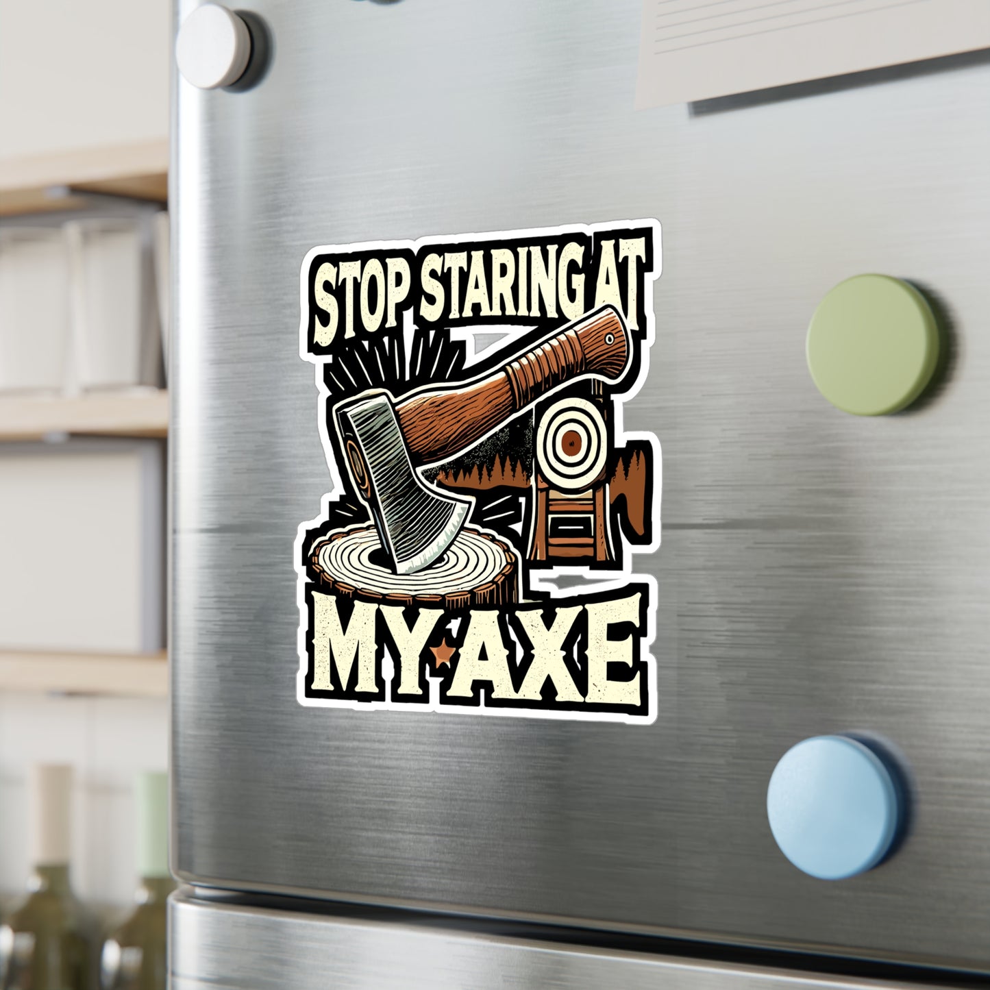 Stop Staring At My Axe - Axe throwing Sticker for Laptop Sticker. Water Bottle Sticker, Vinyl Axe throwing Decal - Axe throwing Gift