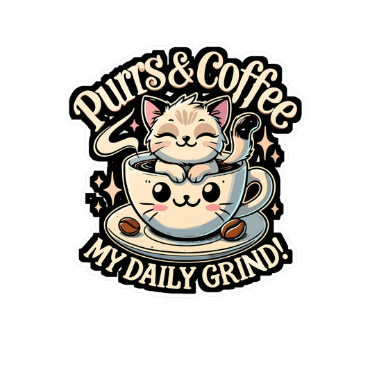 Purrs & Coffee My Daily Grind - Cat Sticker for Laptop Sticker. Water Bottle Sticker, Vinyl Coffee Decal - Cat Gift