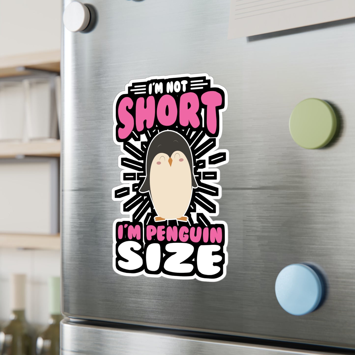 I'm Not Short I'm Penguin Size - Penguin Sticker for Laptop Sticker. Water Bottle Sticker, Vinyl Small Decal - Penguin Gift